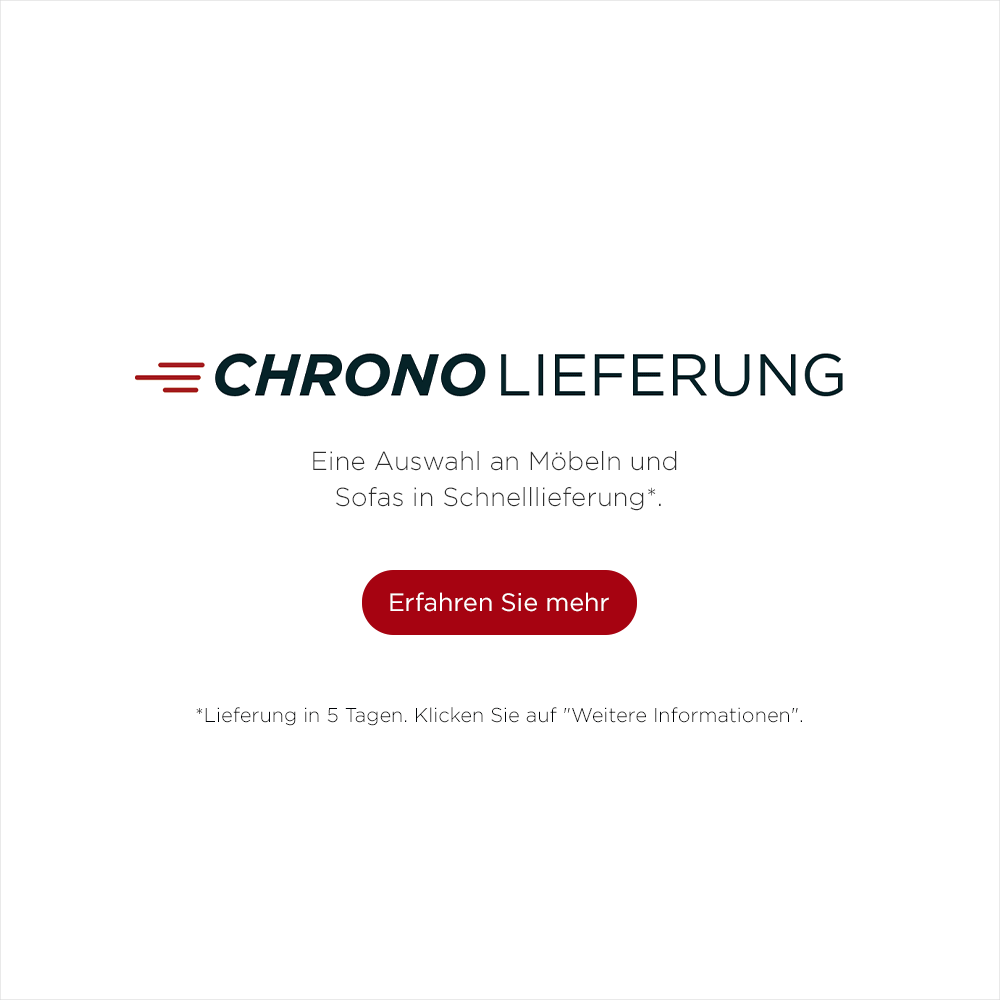 Chrono Lieferung, Eine Auswahl an Möbeln und Sofas in SchneIllieferung*. Erfahren Sie mehr. *Lieferung in 5 Tagen. Klicken Sie auf "Weitere Informationen".